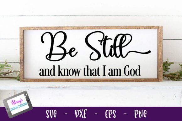 Be Still and Know Christian SVG: A Crafts & Graphics Review