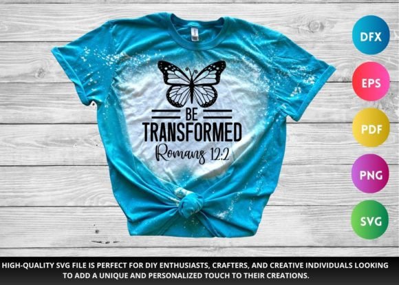 Be Transformed SVG Christian SVG for Marketing Graphics & Crafts