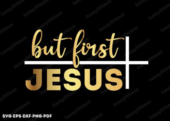 But First Jesus Svg: Christian Graphics for Crafts Branding