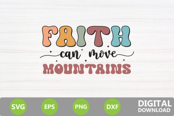 Faith Can Move Mountains Graphics & Crafts