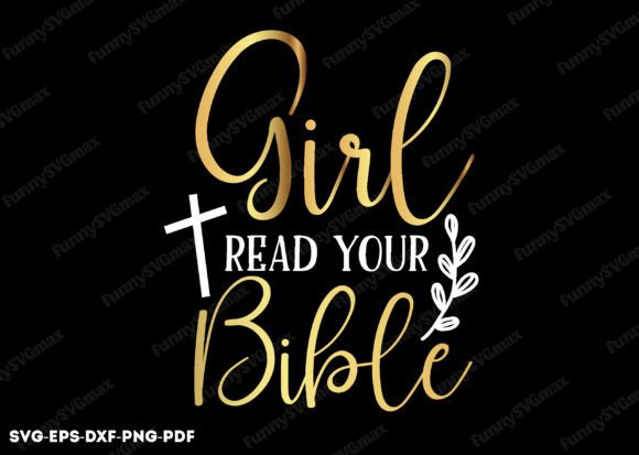 Girl Read Your Bible Svg: Christian Graphics for Crafts & Branding