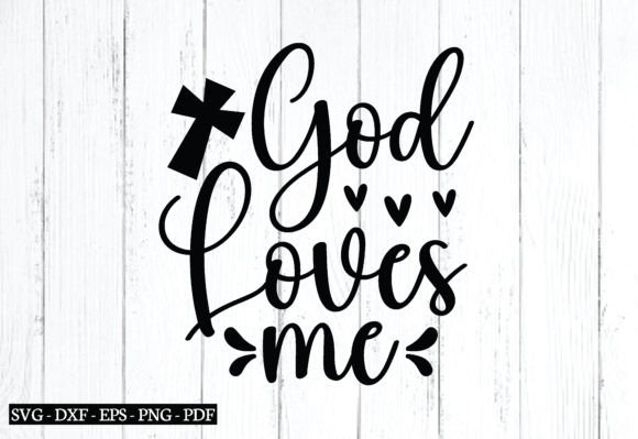 God Loves Me Svg, Jesus Svg Design: Graphics and Crafts