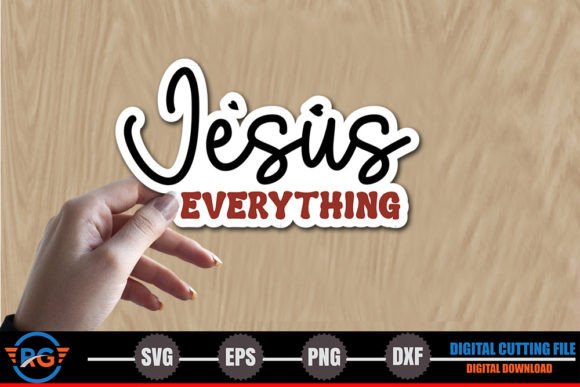Jesus Everything – Christian Sticker SVG for Crafts & Graphics