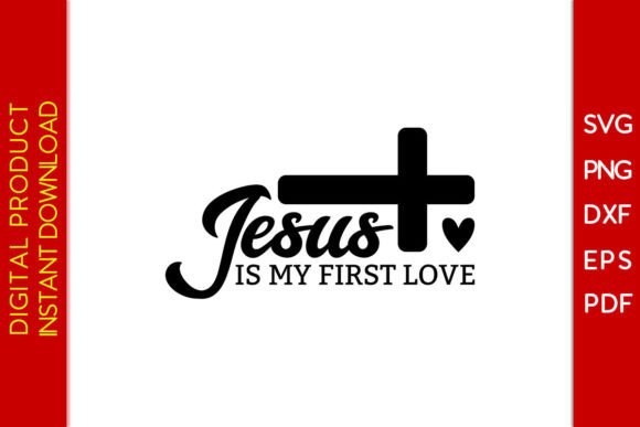 Jesus is My First Love Graphics and Crafts