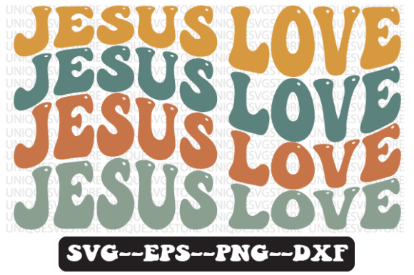 Jesus Love Quote Wavy Retro Svg Design