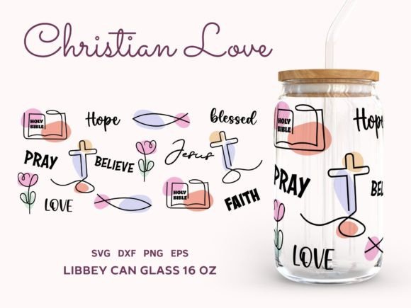 Jesus Love Quotes Can Glass SVG Wrap: Graphics for Branding