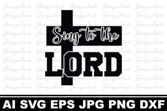 Sing to the Lord: Christian Graphics & Crafts for Publishers